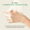 Dr.Althea Cushion Veil Calming Mask